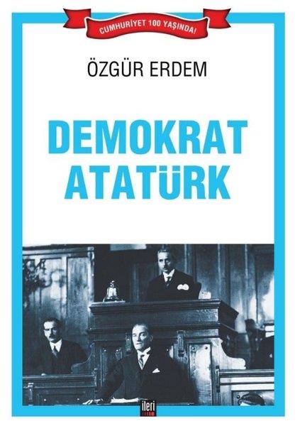 Özgür ErdemMustafa Kemal Atatürk KitaplarıDemokrat Atatürk