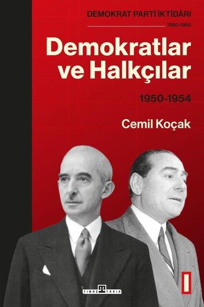 Cemil KoçakTürkiye ve Cumhuriyet Tarihi KitaplarıDemokratlar ve Halkçılar 1950 - 1954