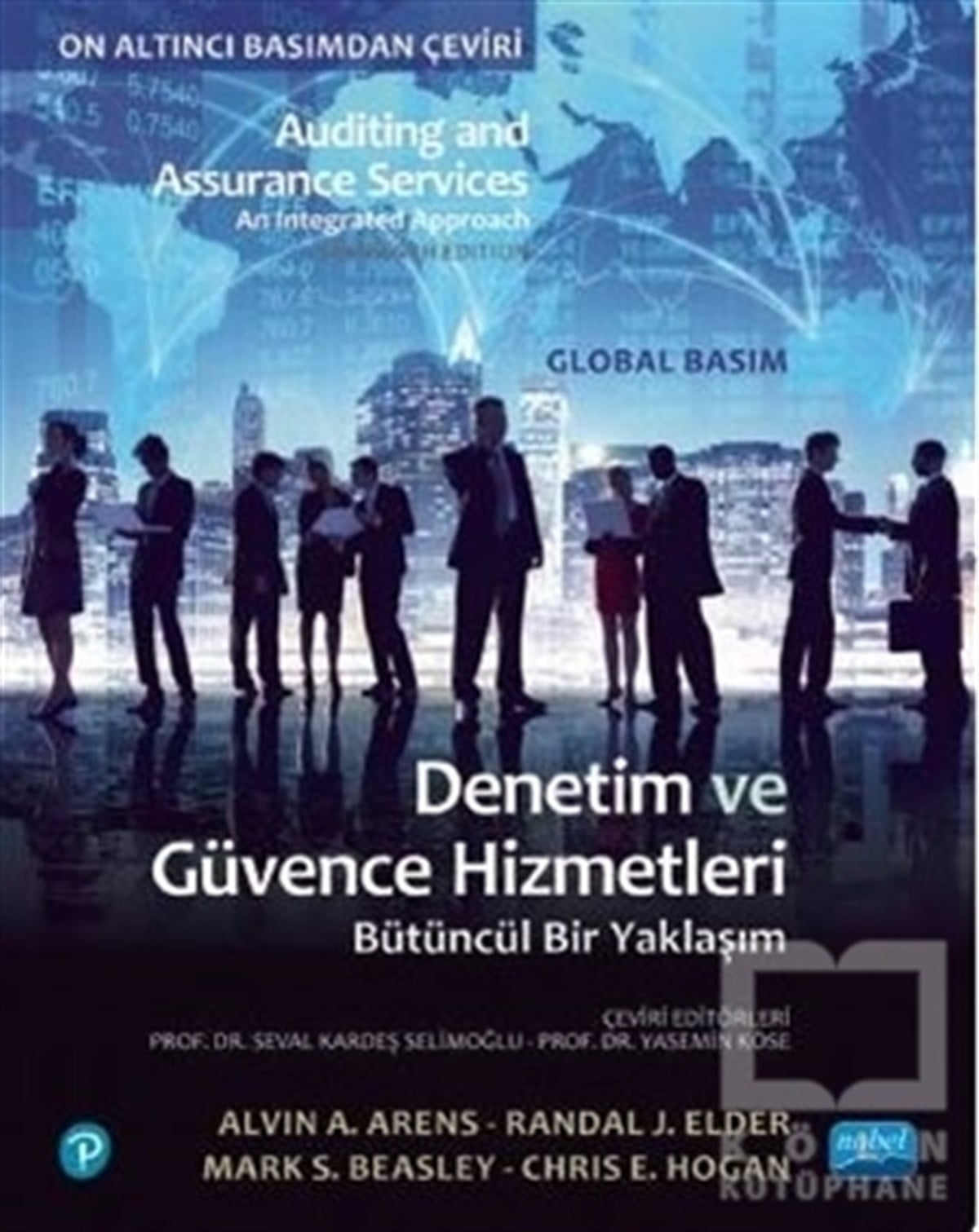 Alvin A. ArensDiğerDenetim ve Güvence Hizmetleri Bütüncül Bir Yaklaşım