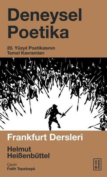 Helmut HeibenbüttelKritik & Theorie & AnalyseDeneysel Poetika - 20. Yüzyıl Poetikasının Temel Kavramları
