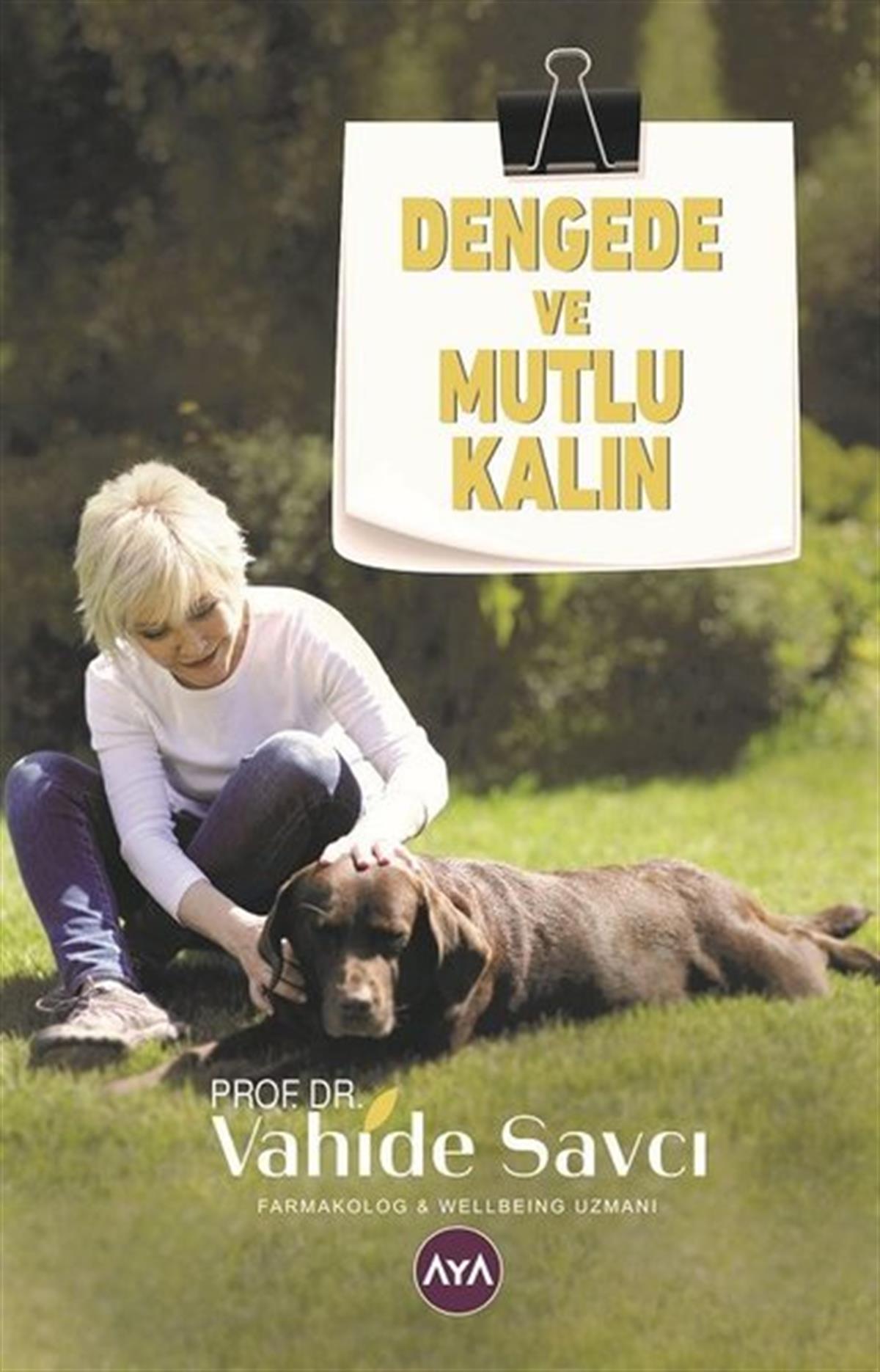 Vahide SavcıKişisel Gelişim KitaplarıDengede ve Mutlu Kalın