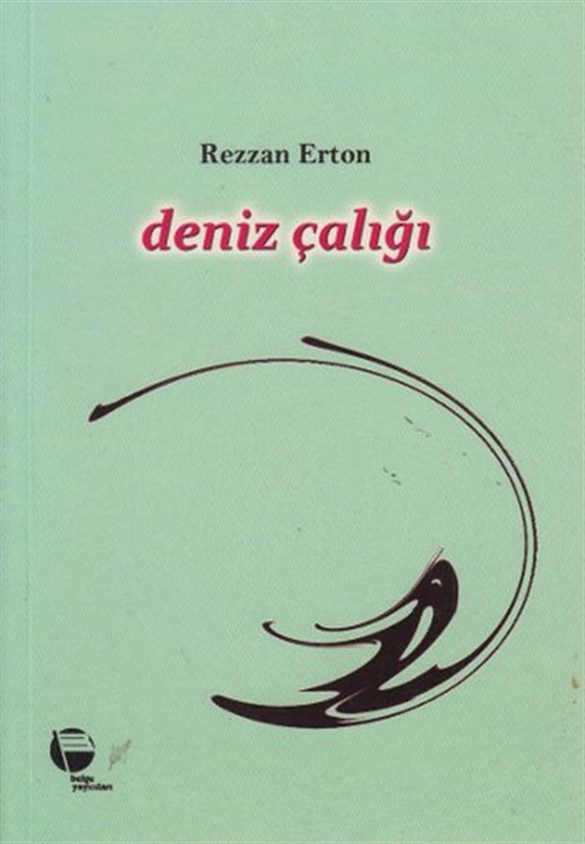 Rezzan ErtonTürk ŞiiriDeniz Çalığı