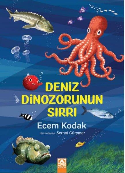 Ecem KodakÇocuk Gençlik RomanlarıDeniz Dinozorunun Sırrı