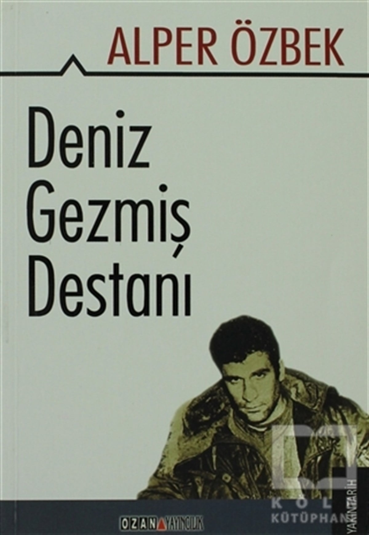 Alper ÖzbekSol HareketlerDeniz Gezmiş Destanı