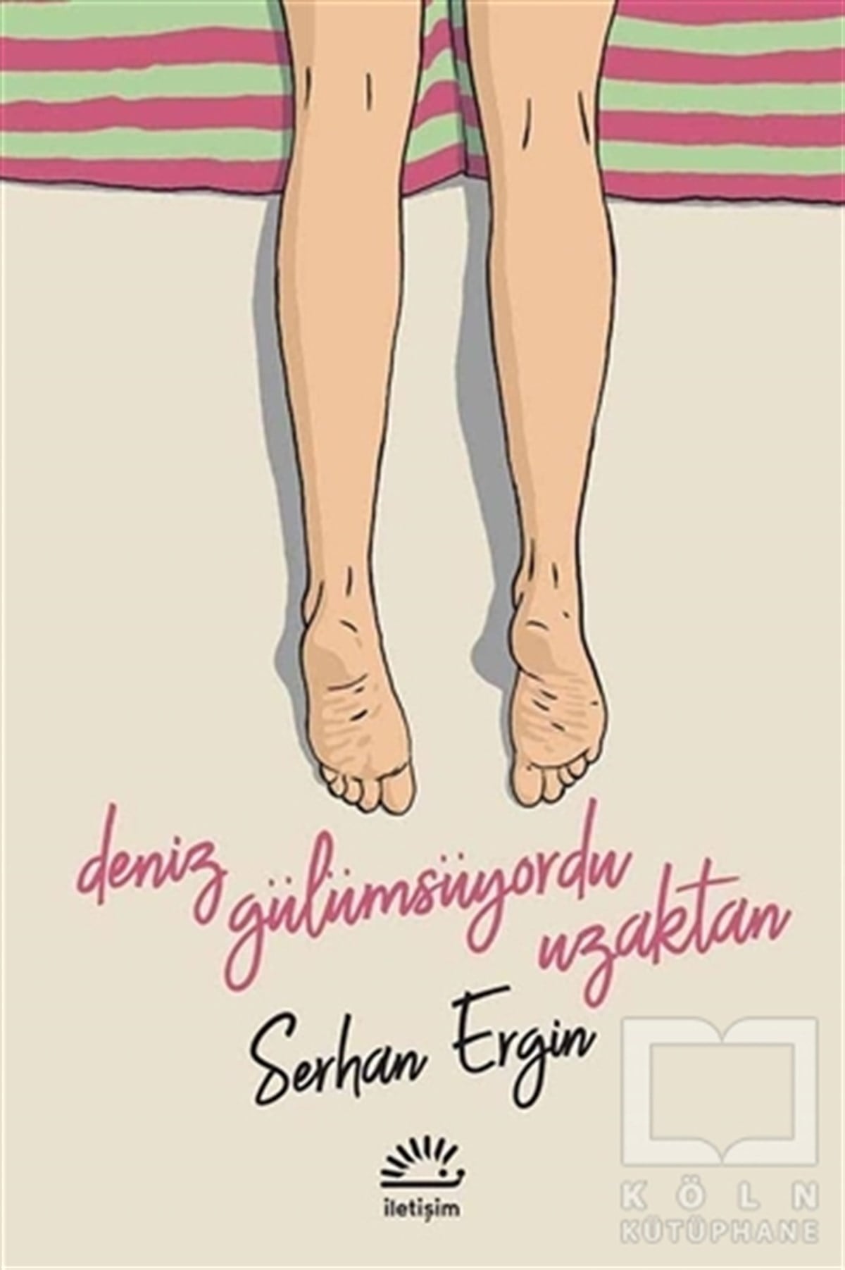 Serhan ErginDenemeDeniz Gülümsüyordu Uzaktan