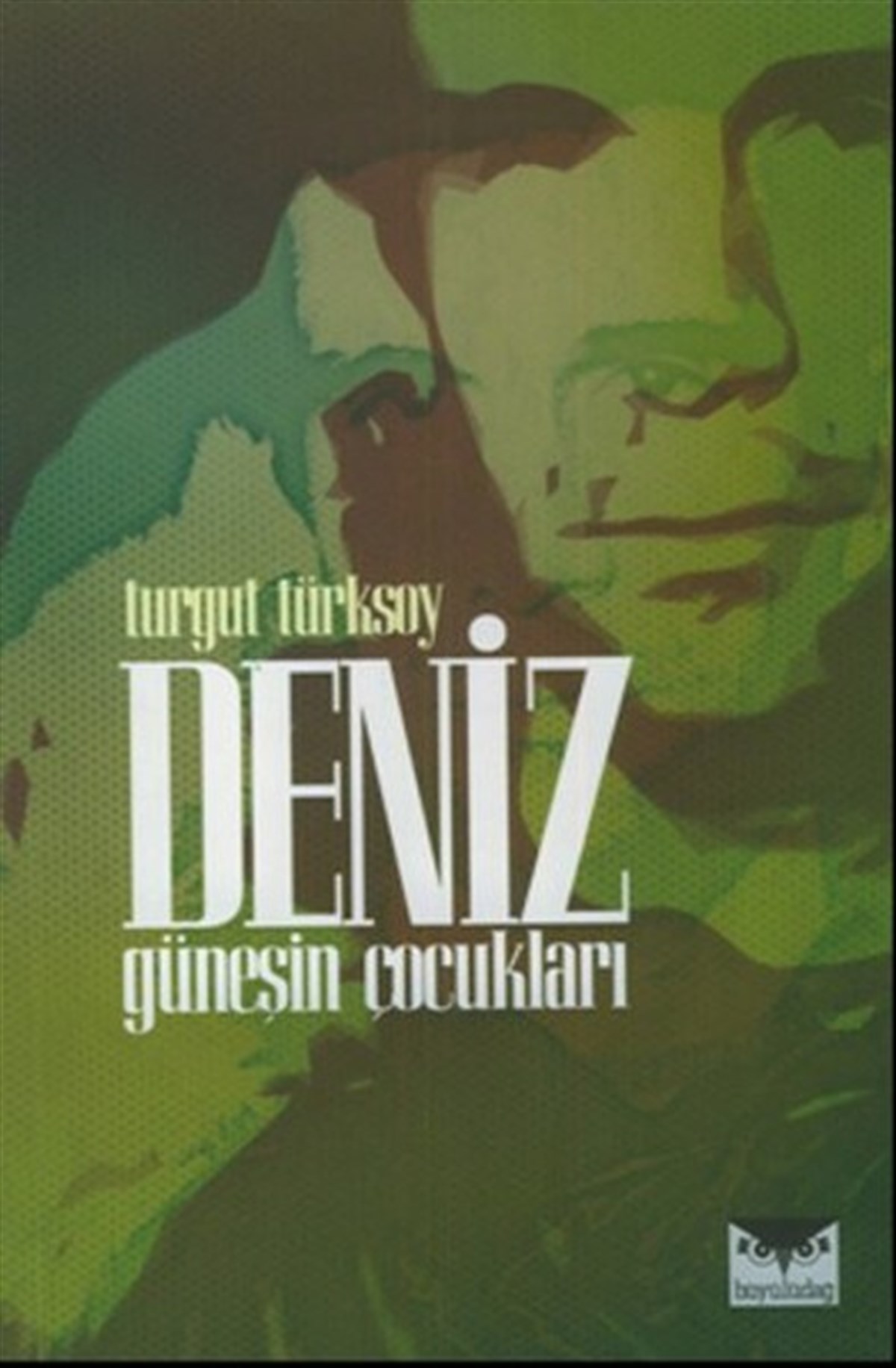 Turgut TürksoyTürkiye RomanDeniz Güneşin Çocukları