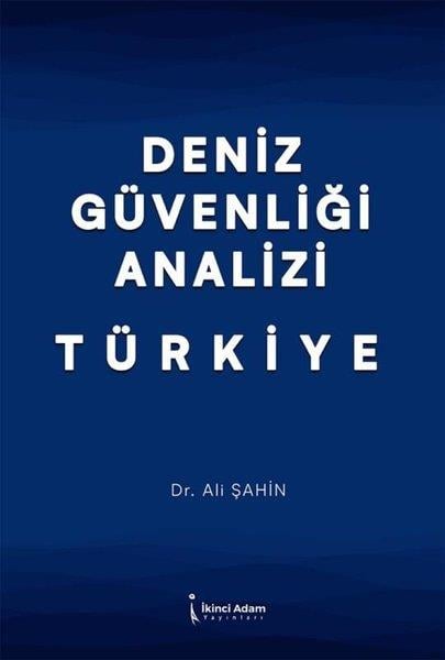 Ali ŞahinTürkische Politik & PolitikbücherDeniz Güvenliği Analizi Türkiye