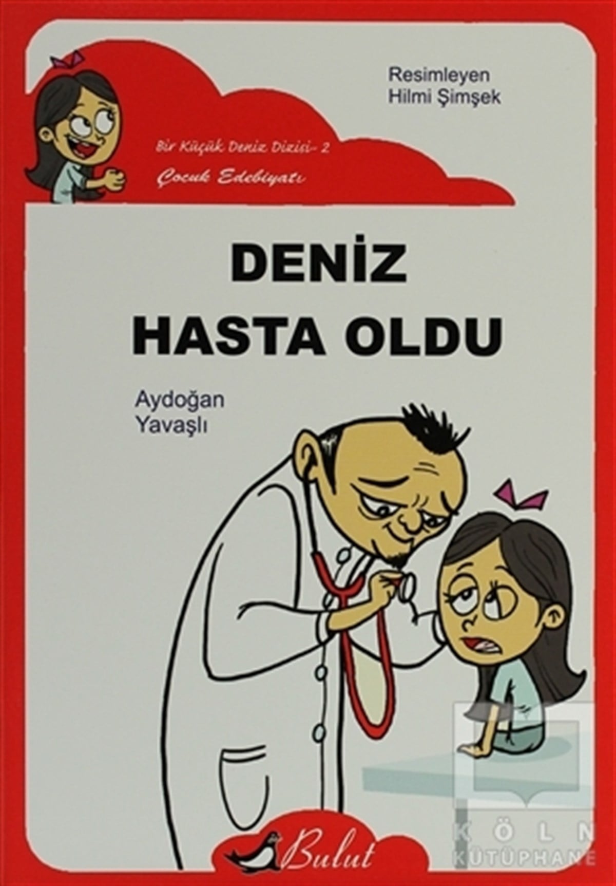 Aydoğan YavaşlıHikayelerDeniz Hasta Oldu