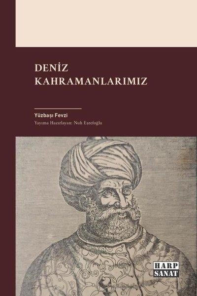 Fevzi KurtoğluTürk Tarihi Araştırmaları KitaplarıDeniz Kahramanlarımız