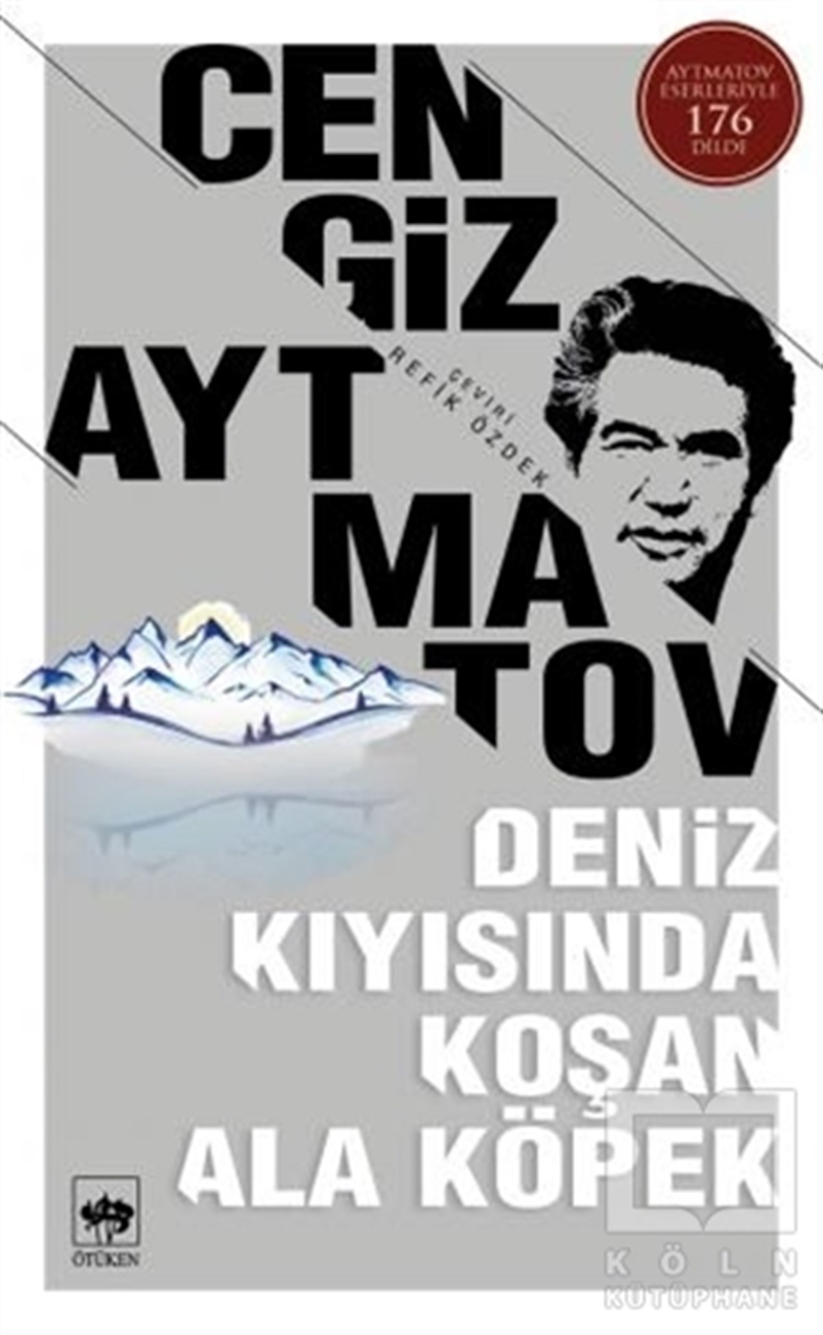 Cengiz AytmatovÖyküDeniz Kıyısında Koşan Ala Köpek