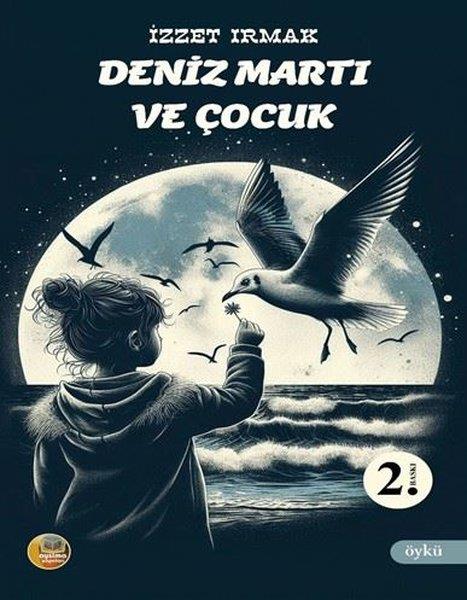 İzzet IrmakTürk RomaniDeniz Martı ve Çocuk