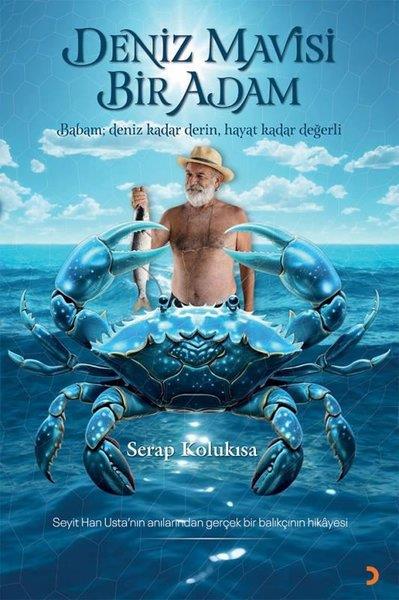 Serap KolukısaTürk RomaniDeniz Mavisi Bir Adam