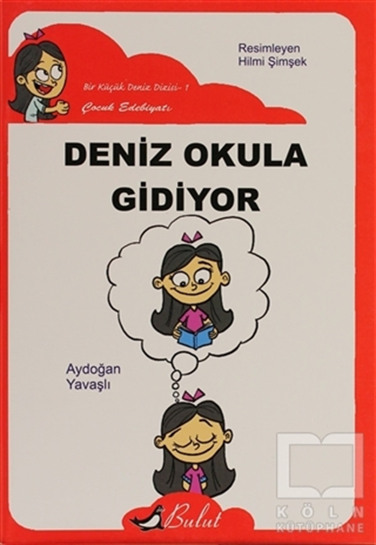 Aydoğan YavaşlıHikayelerDeniz Okula Gidiyor