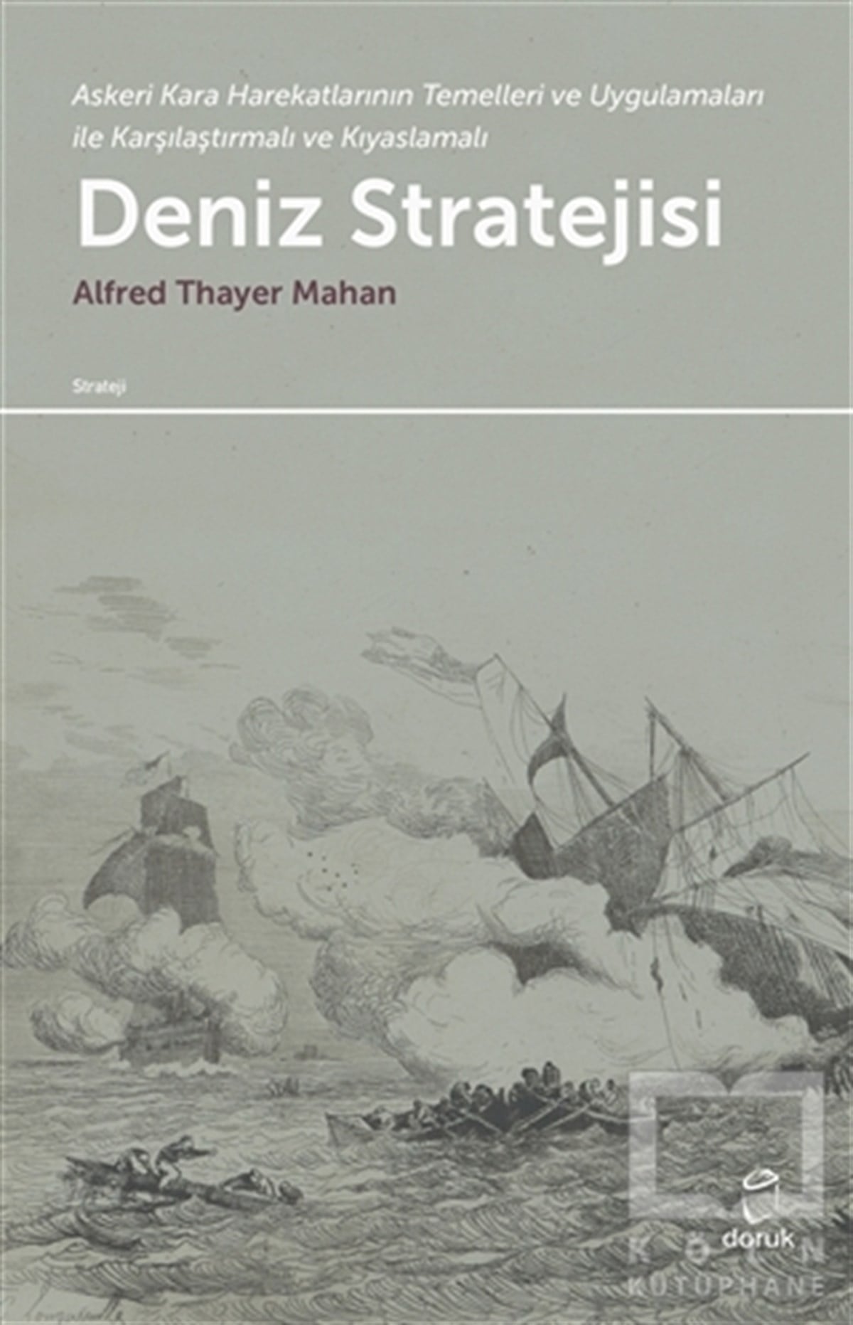 Alfred Thayer MahanTarihi Referans KitaplarDeniz Stratejisi