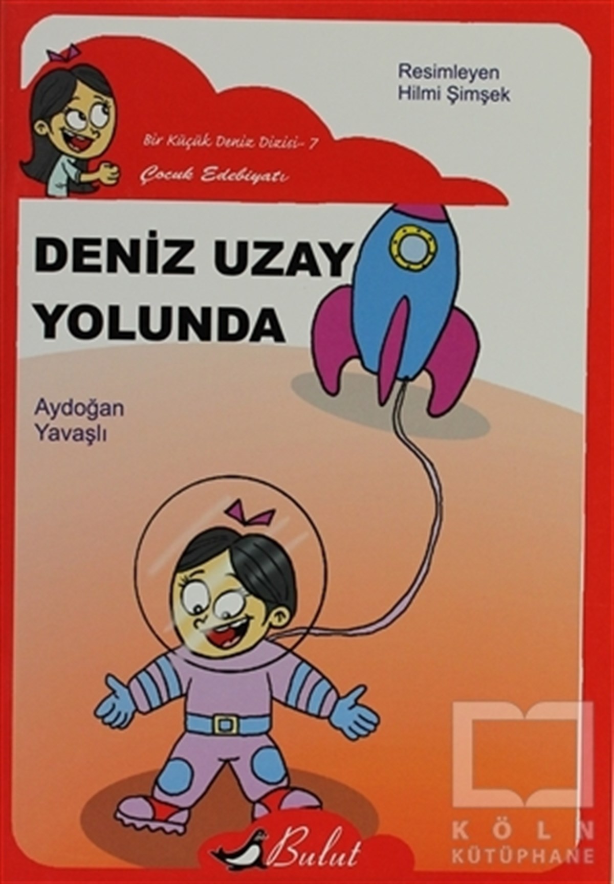 Aydoğan YavaşlıHikayelerDeniz Uzay Yolunda