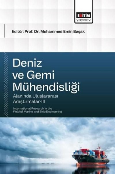 KolektifDigerDeniz ve Gemi Mühendisliği Alanında Uluslararası Araştırmalar 3