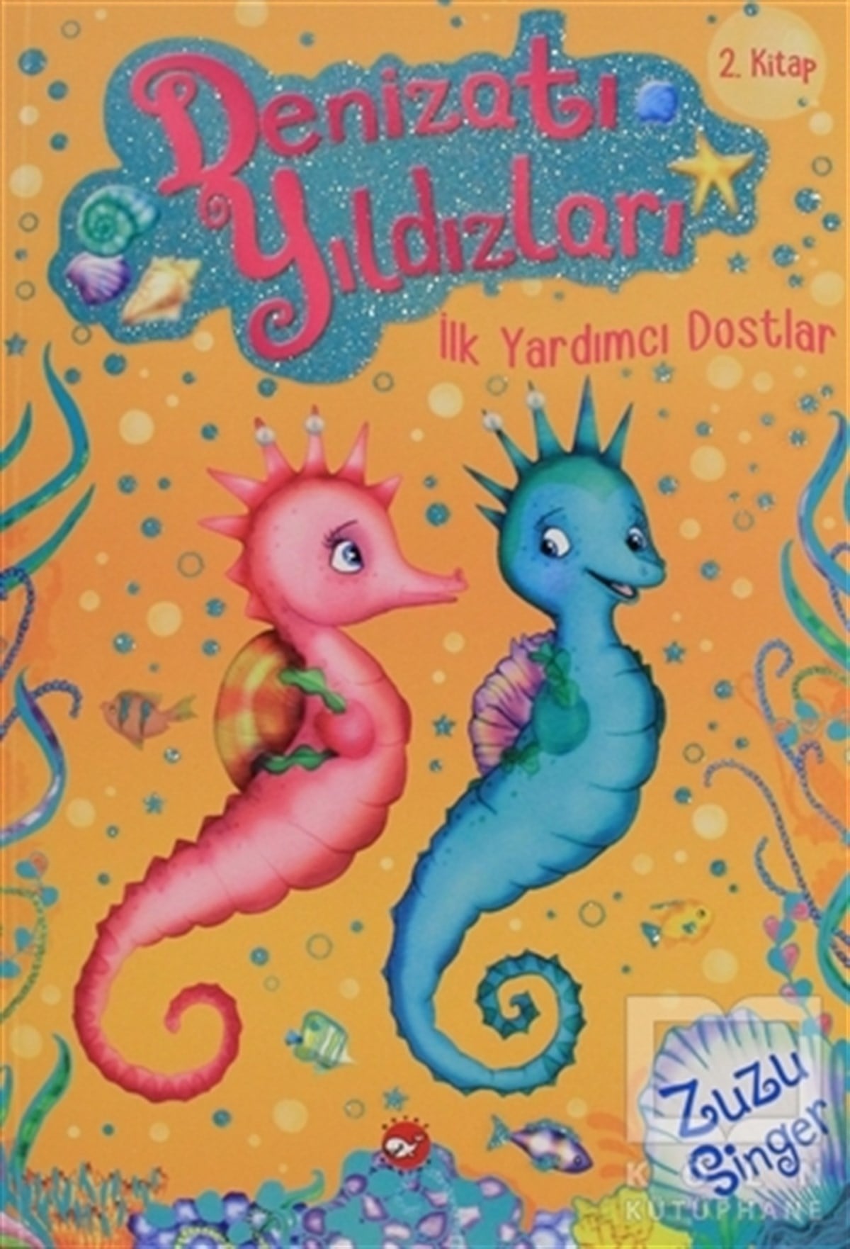 Zuzu SingerHikayelerDenizatı Yıldızları - İlk Yardımcı Dostlar