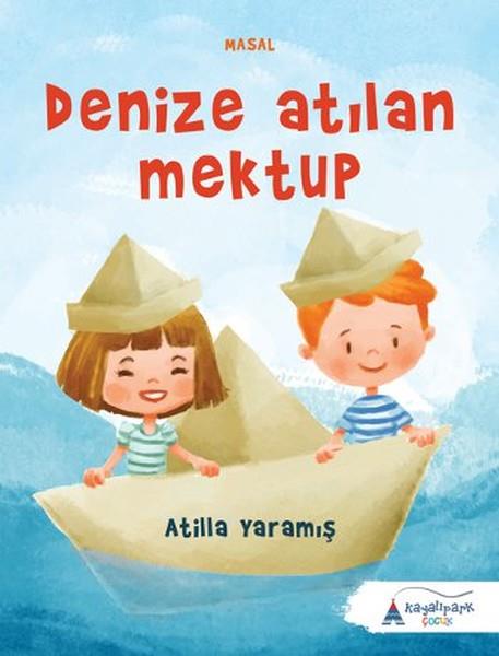 Atilla YaramışMärchenbücher Denize Atılan Mektup