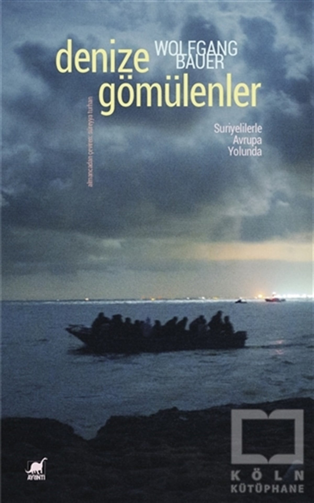 Wolfgang BauerAnlatıDenize Gömülenler