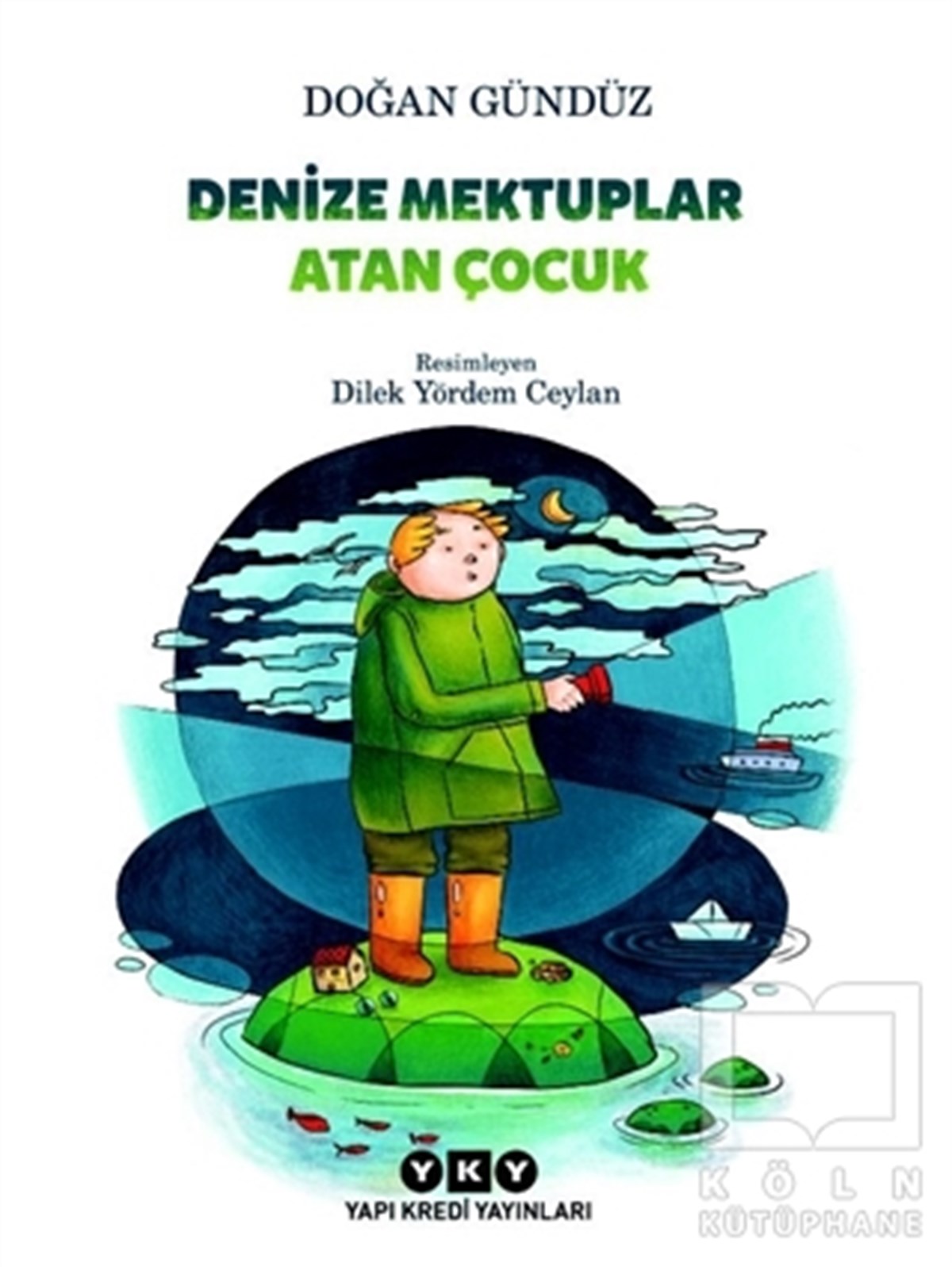 Denize Mektuplar Atan Çocuk