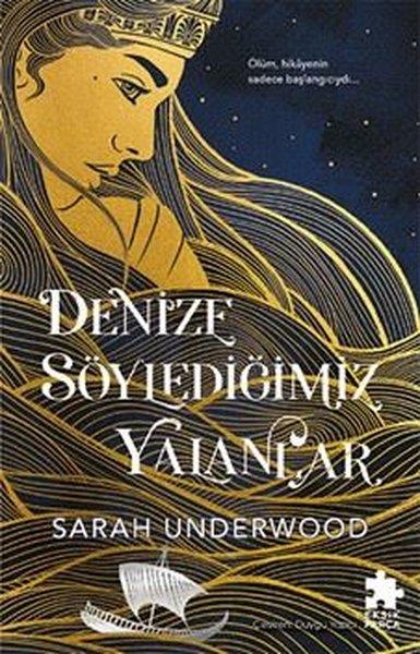 Sarah UnderwoodFantastik Kitaplar & Fantastik RomanlarDenize Söylediğimiz Yalanlar