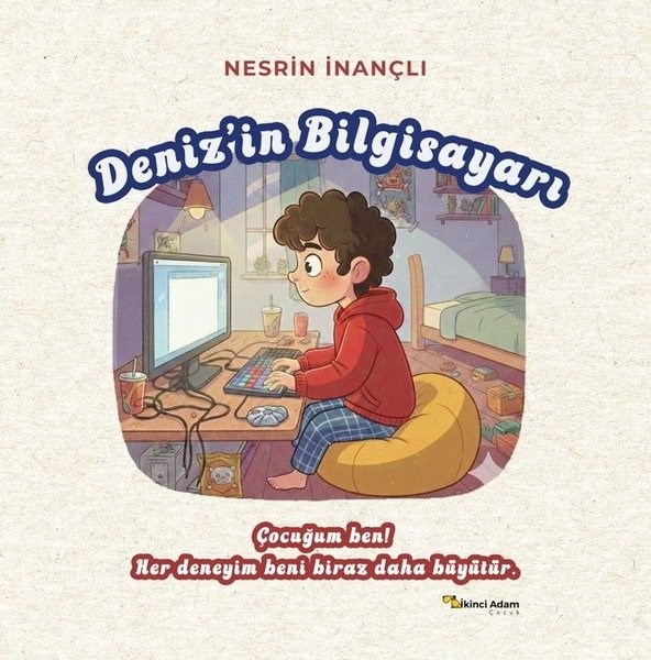 Nesrin İnançlıEgitim Etkinlik KitaplariDeniz'in Bilgisayarı