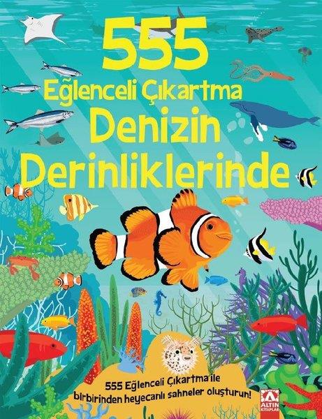 KolektifEgitim Etkinlik KitaplariDenizin Derinliklerinde - 555 Eğlenceli Çıkartma