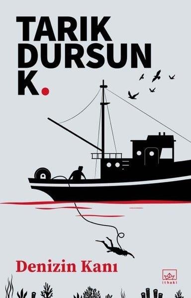 Tarık Dursun K.Türk RomaniDenizin Kanı