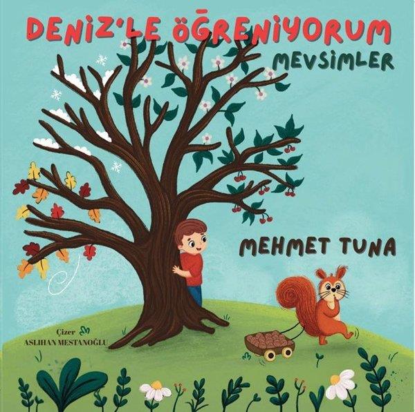 Mehmet TunaEgitim Etkinlik KitaplariDeniz'le Öğreniyorum - Mevsimler