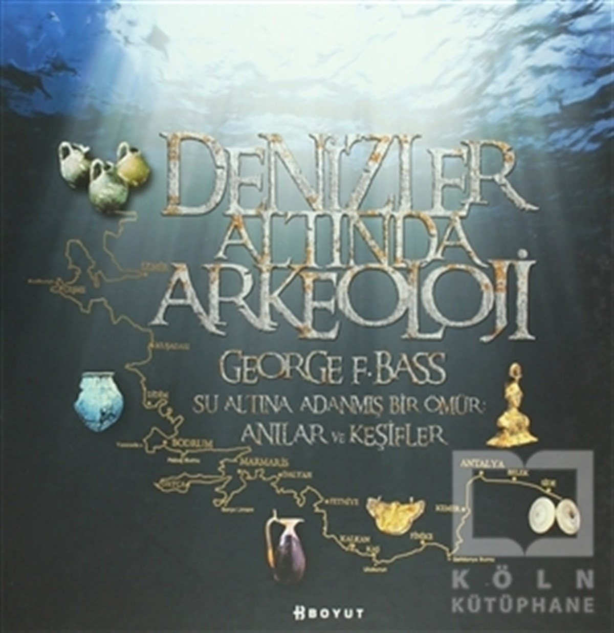 Denizler Altında Arkeoloji