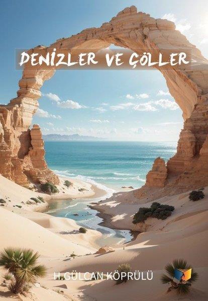 H. Gülcan KöprülüTürkiye RomanDenizler ve Çöller