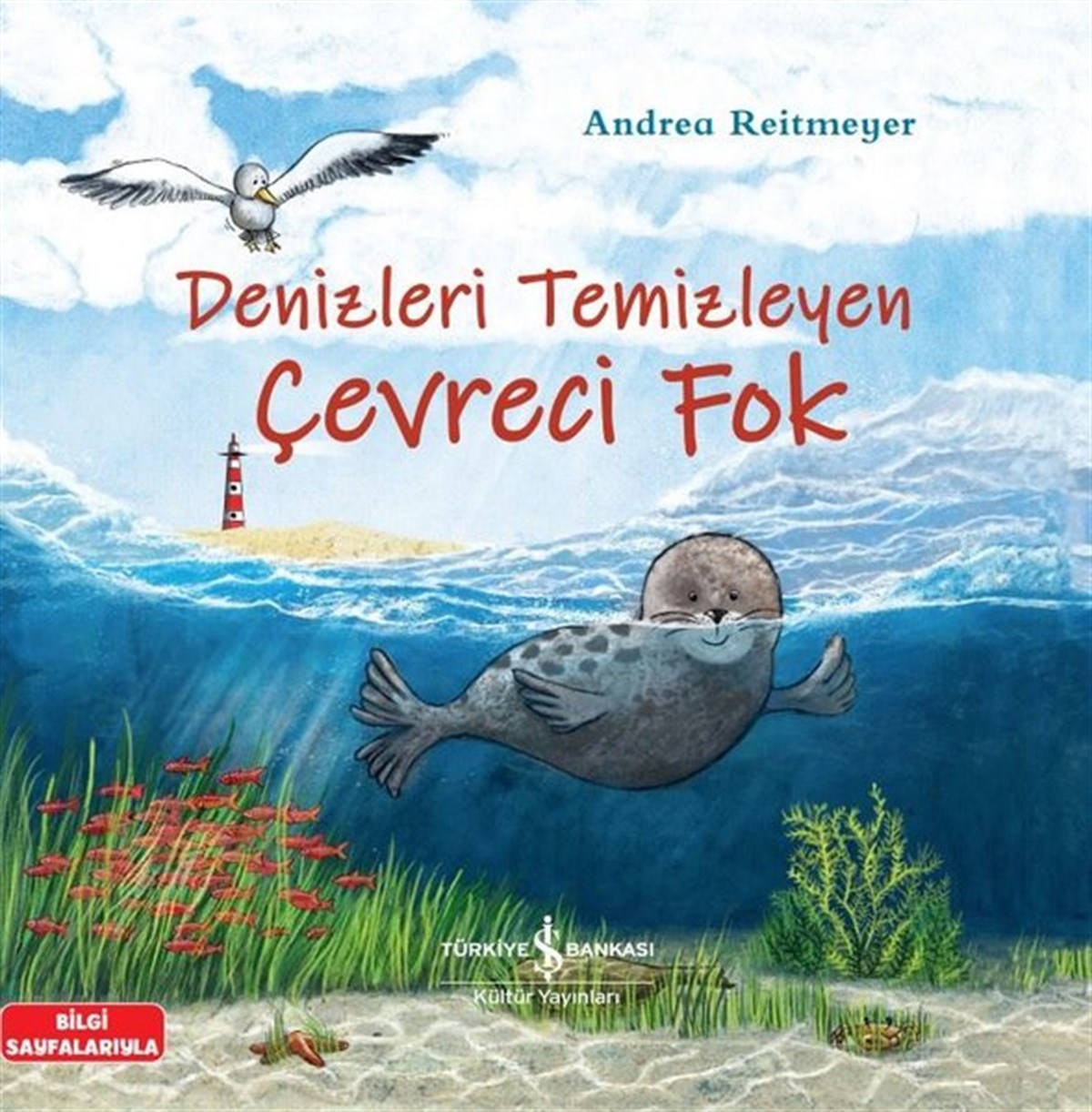 Andrea ReitmeyerEgitim Etkinlik KitaplariDenizleri Temizleyen Çevreci Fok - Bilgi Sayfalarıyla
