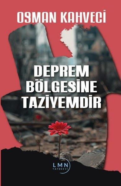 Osman KahveciTürk RomaniDeprem Bölgesine Taziyemdir