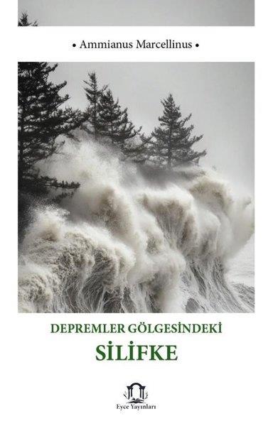 Ammianus MarcellinusEtnolojiDepremler Gölgesindeki Silifke