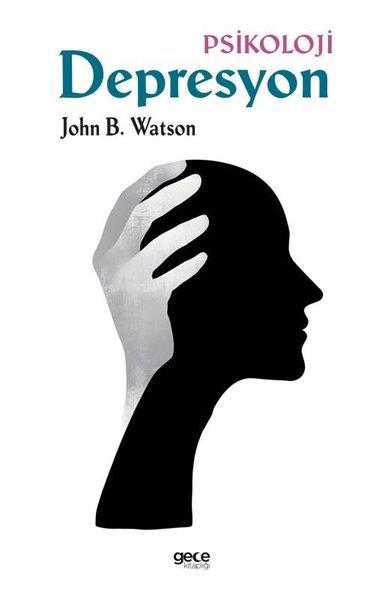 John B. WatsonPsikoloji KitaplarıDepresyon