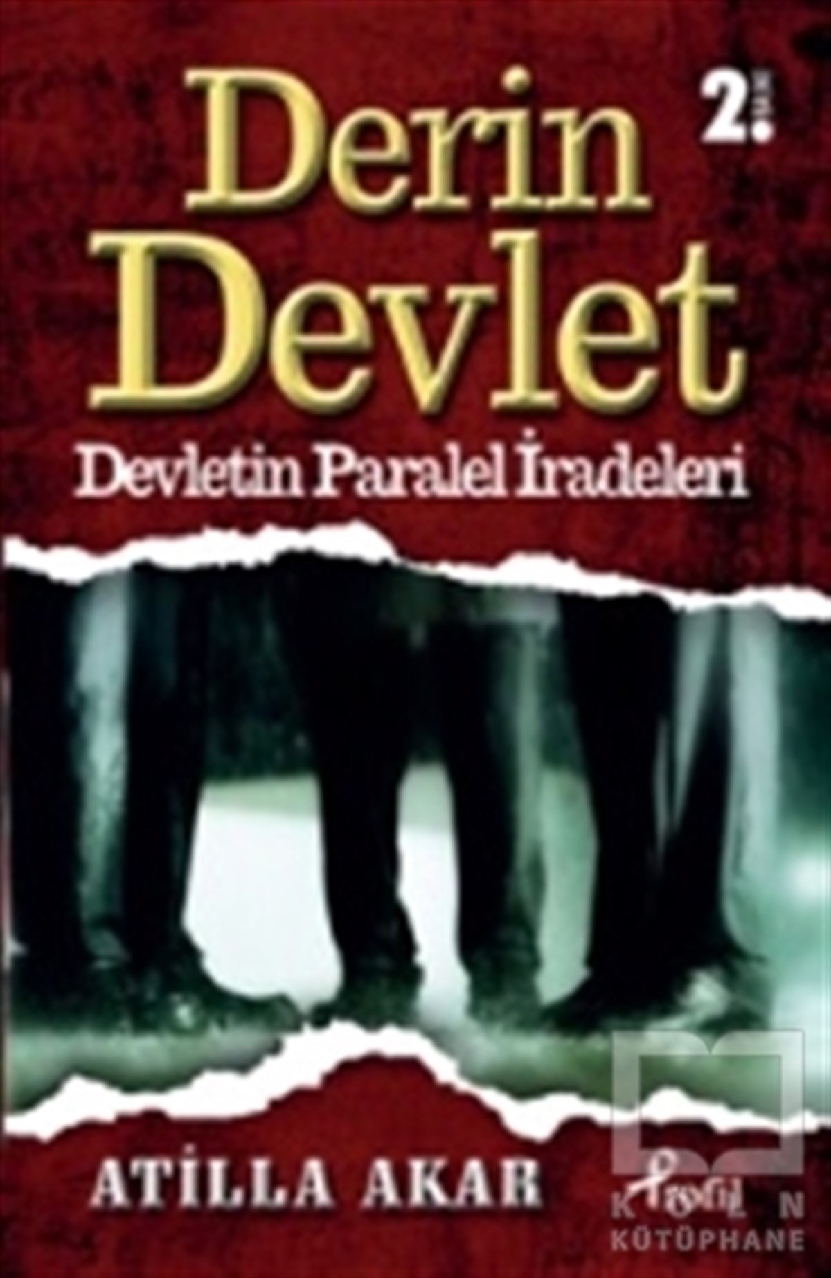 Atilla AkarGenel Politika, Siyaset Bilim, Siyaset TarihiDerin Devlet