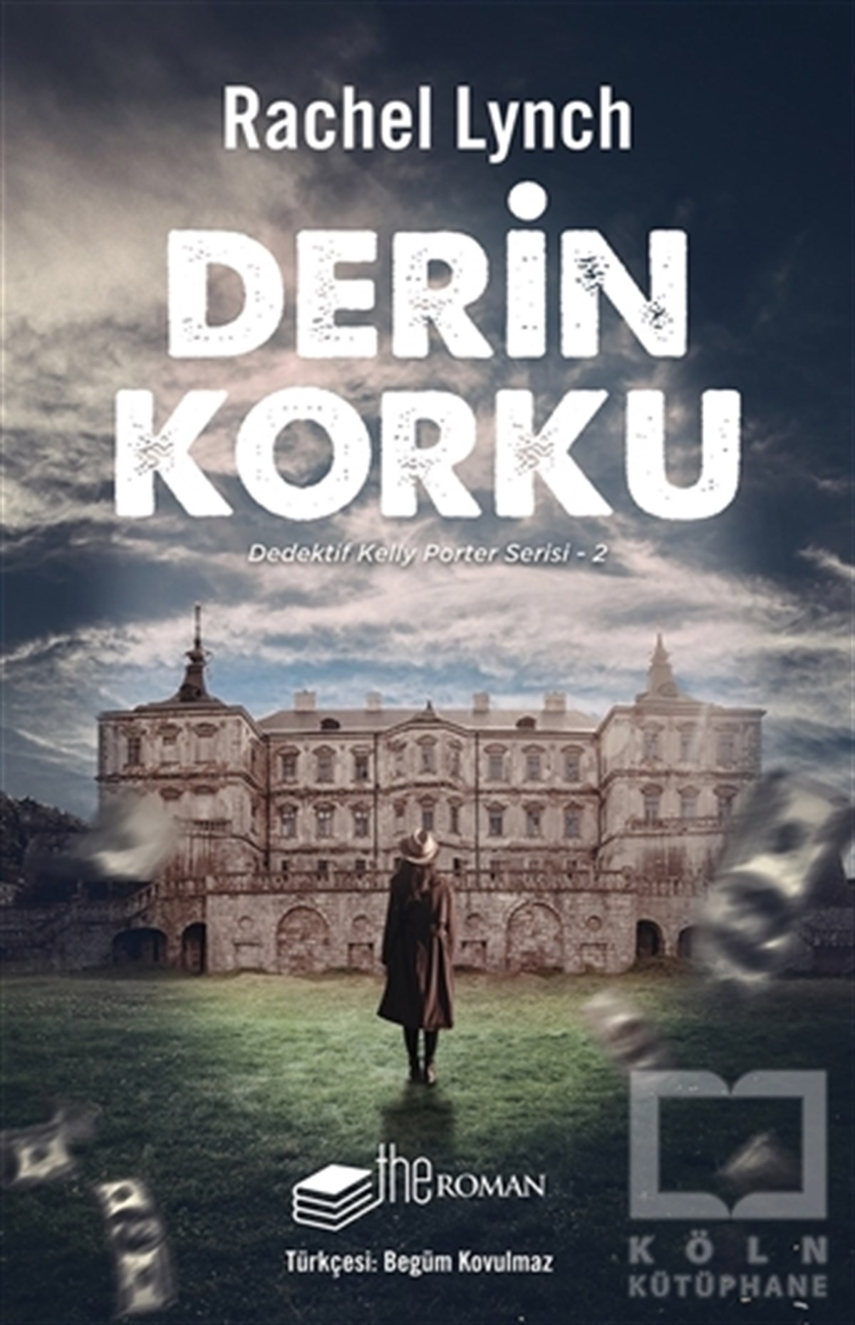 Rachel LynchKrimisDerin Korku - Dedektif Kelly Porter Serisi 2