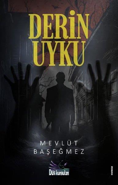 Mevlüde BaşeğmezTürkiye RomanDerin Uyku