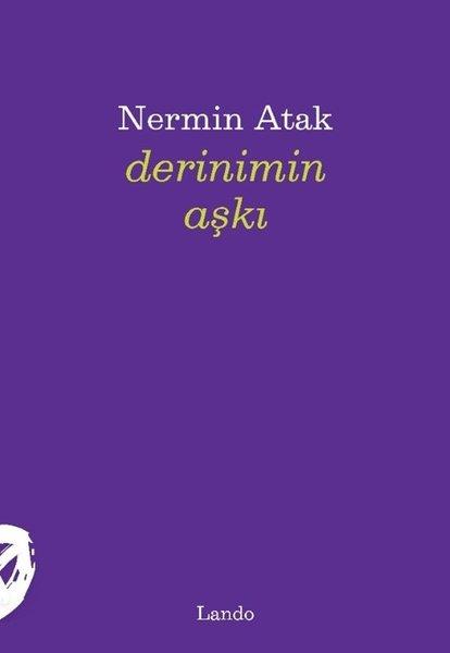 Nermin AtakTürk ŞiiriDerinimin Aşkı