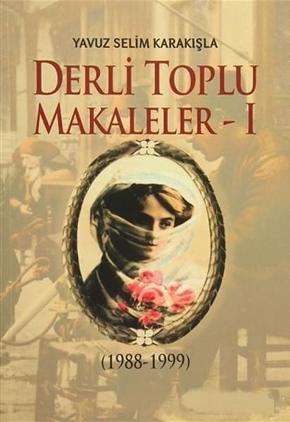 Yavuz Selim KarakışlaOsmanli TarihiDerli Toplu Makaleler - 2