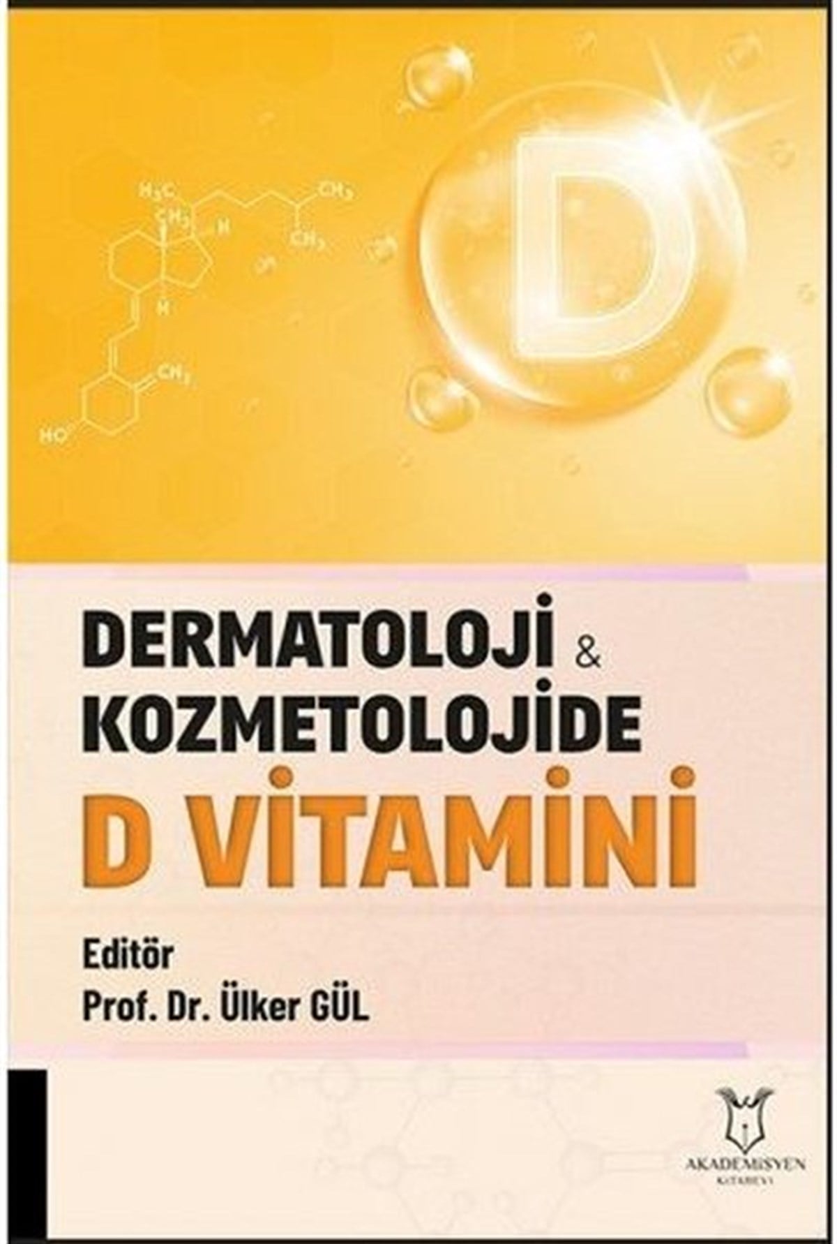 KolektifTıpDermatoloji ve Kozmetolojide D Vitamini