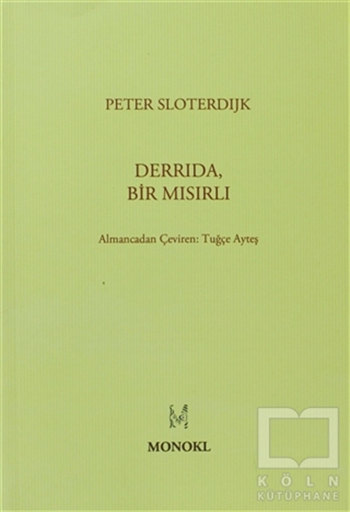 Peter SloterdijkDüşünceDerrida, Bir Mısırlı