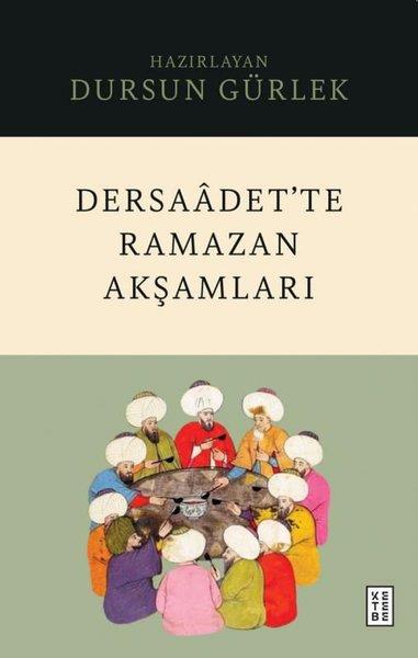 Dursun Gürlekİslami KitaplarDersaadet'te Ramazan Akşamları