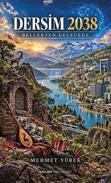 Mehmet YürekEtnolojiDersim 2038 - Bellekten Geleceğe