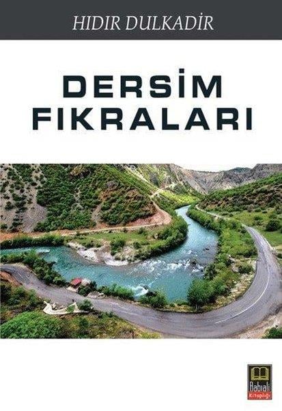 Hıdır DulkadirTürk RomaniDersim Fıkraları