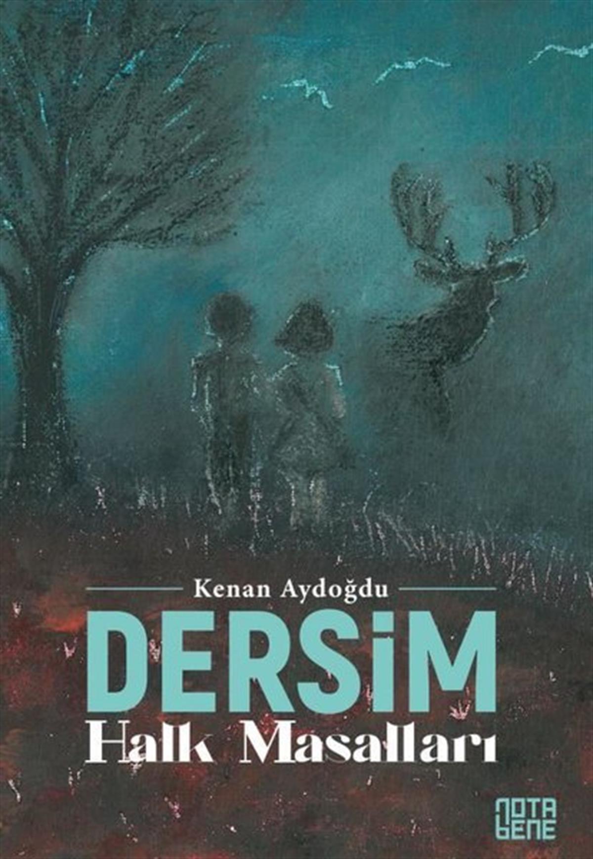 Kenan AydoğduOkul Öncesi Masal KitaplarıDersim Halk Masalları