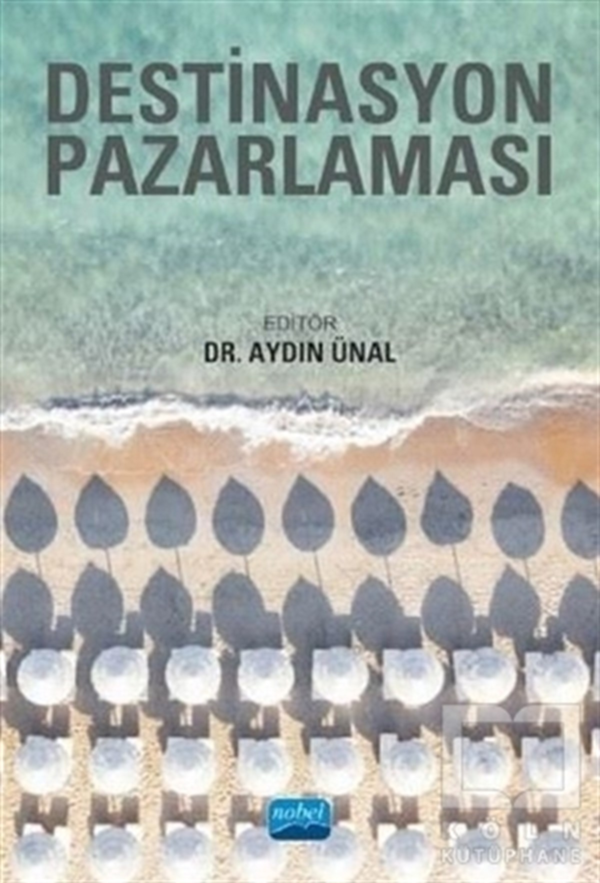 Aydın ÜnalTurizmDestinasyon Pazarlaması