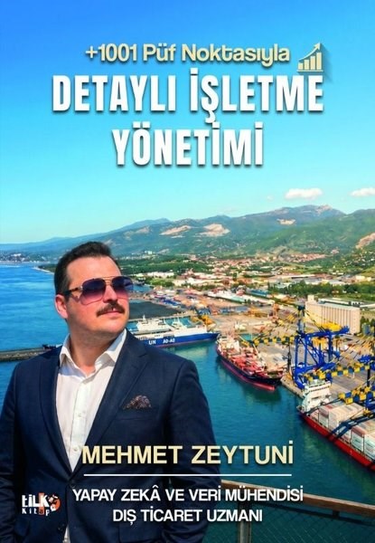 Mehmet ZeytuniIsletme - Is IdaresiDetaylı İşletme Yönetimi (+ 1001 Püf Noktasıyla)