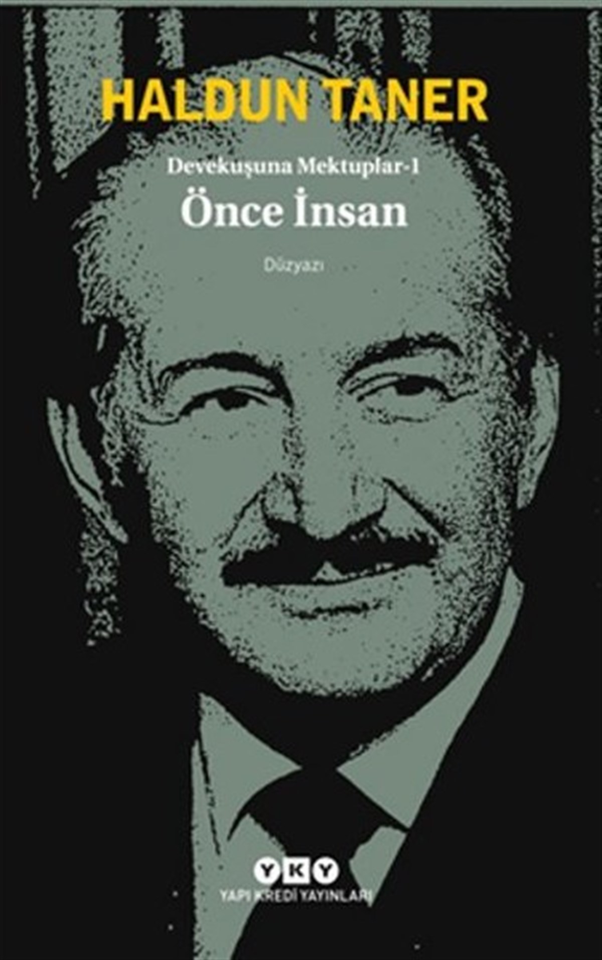 Murat YalçınEssay BücherDevekuşuna Mektuplar 1 - Önce İnsan