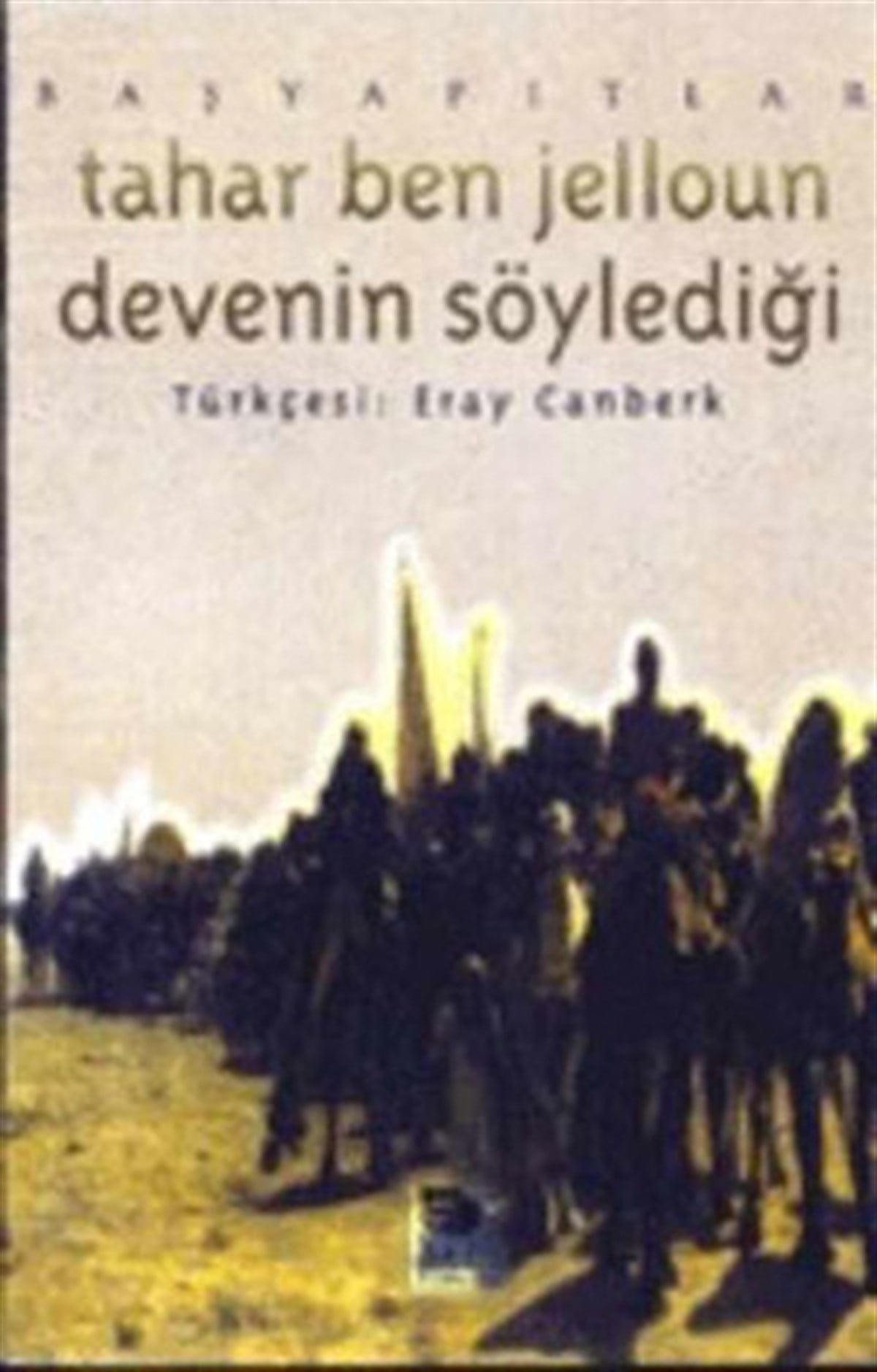 Tahar Ben JellounDünya ŞiiriDevenin Söylediği